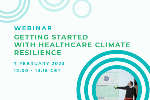 Webinar | Getting started with healthcare climate resilience